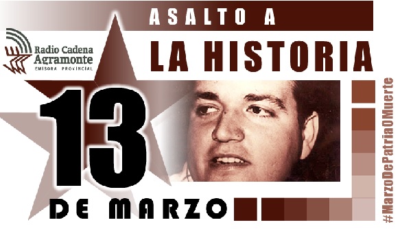 13 de marzo, asalto a la historia