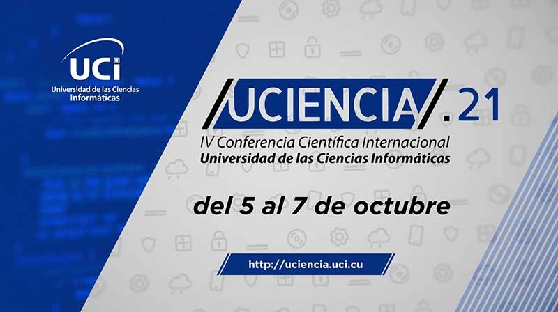 Concluye Conferencia Científica Internacional Uciencia 2021