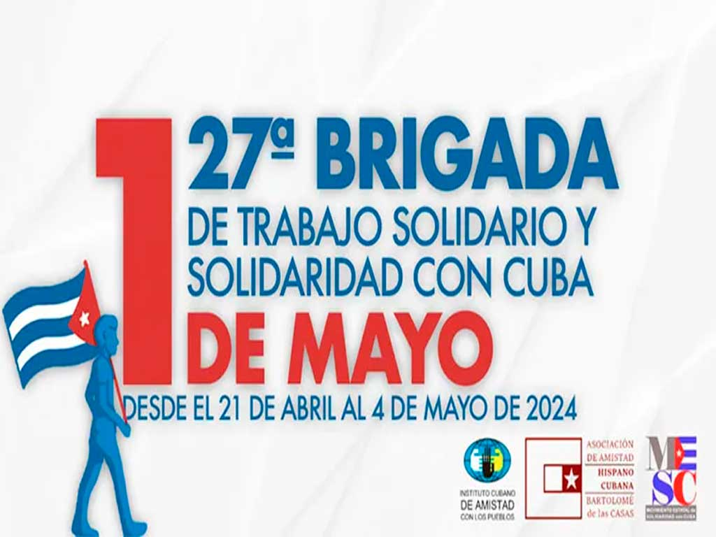 Cuba acoge Brigada Internacional de Trabajo Voluntario Primero de Mayo