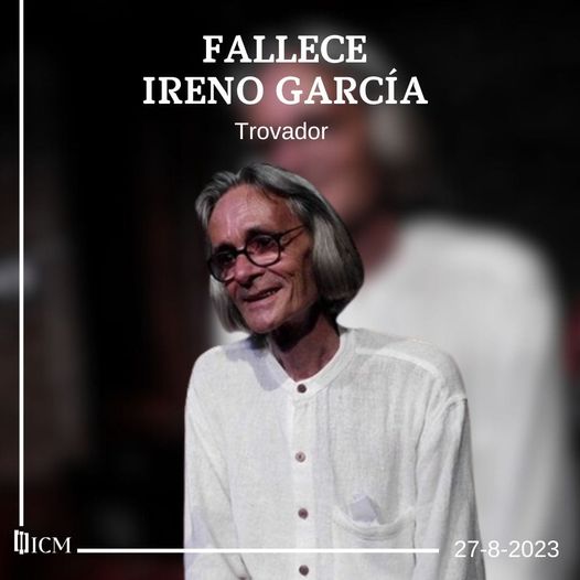 The Cuban troubadour Ireno García passed away (+ Video)