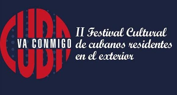 Convocan al Festival de Cultura con Cubanos Residentes en el Exterior
