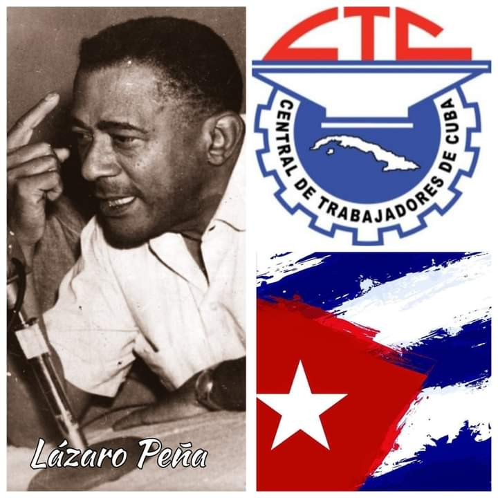 Camagüey rinde homenaje al Capitán de la clase obrera: Lázaro Peña
