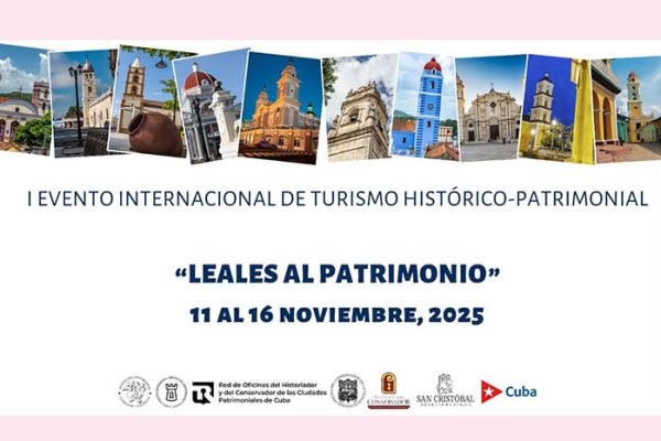 Convocan a I Evento Internacional Leales al Patrimonio