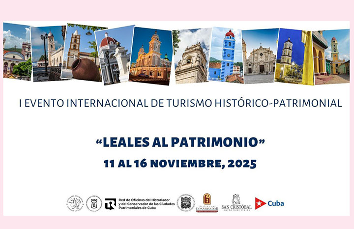 Convocan a I Evento Internacional Leales al Patrimonio