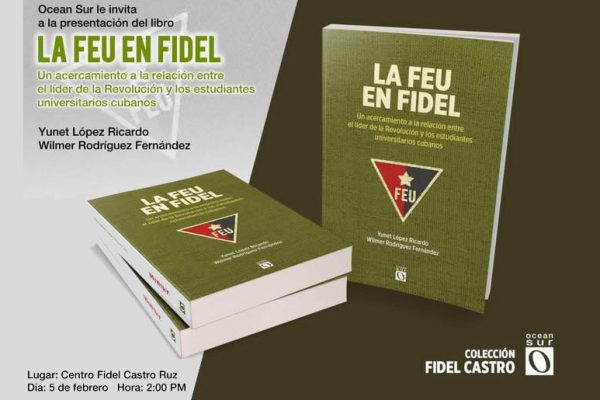 Presentarán en La Habana libro sobre vínculo de Fidel con la FEU