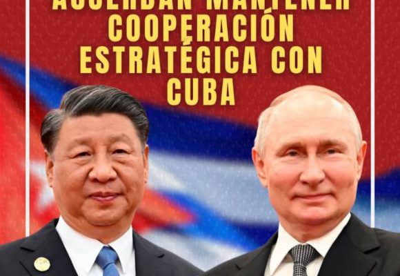 Putin y Xi Jinping apuestan por mantener nivel de cooperación con Venezuela y Cuba