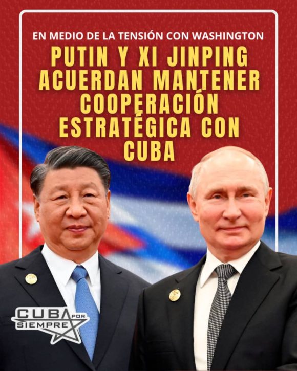 Putin y Xi Jinping apuestan por mantener nivel de cooperación con Venezuela y Cuba