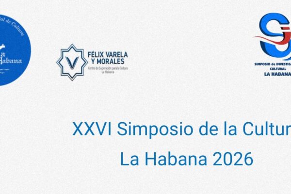 La Habana acogerá el XXVI Simposio de Investigación Cultural