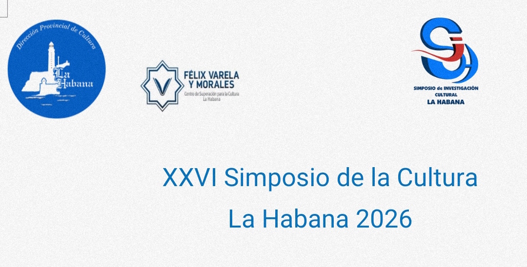 La Habana acogerá el XXVI Simposio de Investigación Cultural