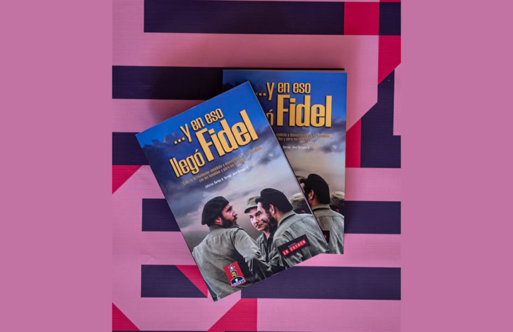 Presentó Casa de las Américas libro “Y en eso llegó Fidel”